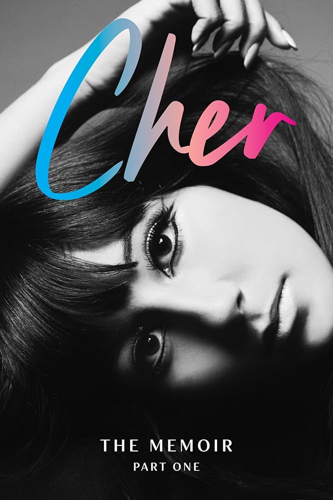 Cher: The Memoir: Part One of a Two-Part Memoir from the Iconic Artist and Actor cover image