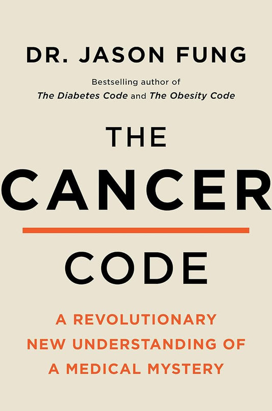 The Cancer Code: A Revolutionary New Understanding of a Medical Mystery (The Wellness Code, 3) cover image