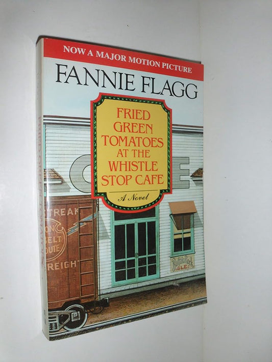Fried Green Tomatoes at the Whistle Stop Cafe cover image