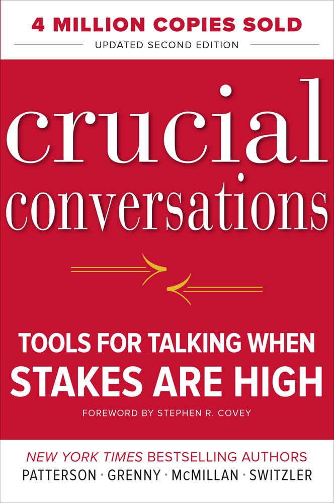 Crucial Conversations: Tools for Talking When Stakes Are High, Second Edition cover image