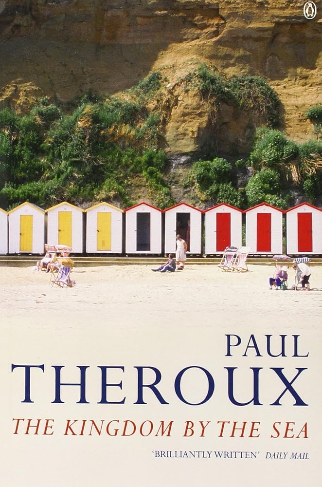 The Kingdom by the Sea: A Journey Around the Coast of Great Britain cover image