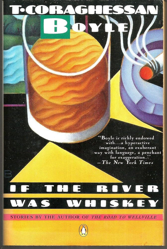 If the River Was Whiskey: Stories (Contemporary American Fiction) cover image