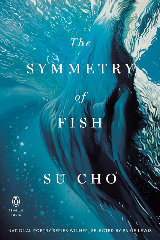 The Symmetry of Fish (Penguin Poets) cover image