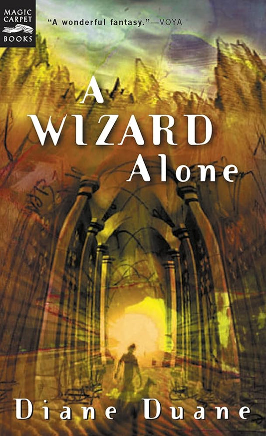 A Wizard Alone: The Sixth Book in the Young Wizards Series (Young Wizards Series, 6) cover image