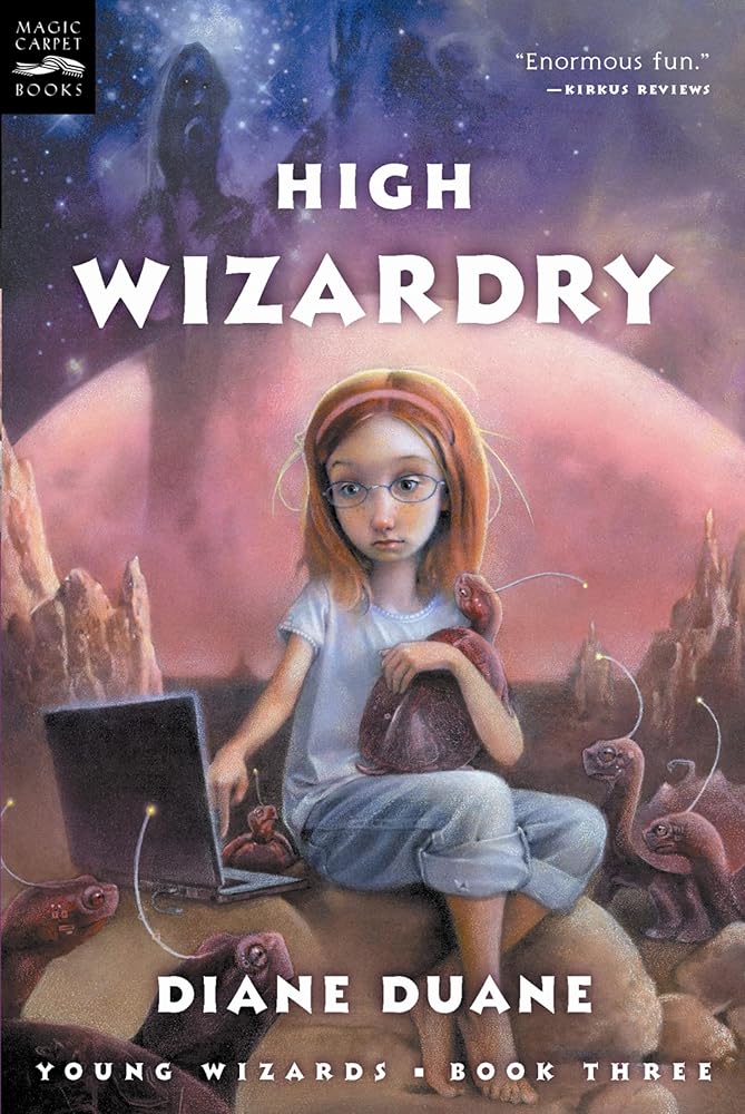 High Wizardry: The Third Book in the Young Wizards Series: 3 cover image