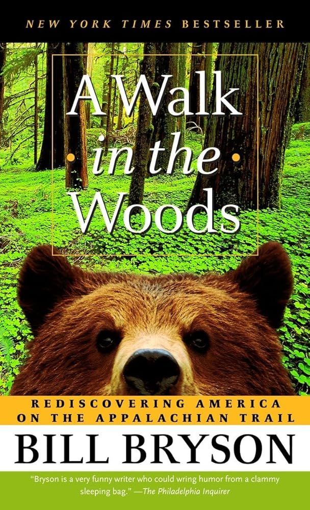 A Walk in the Woods: Rediscovering America on the Appalachian Trail cover image