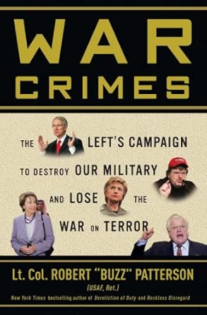War Crimes: The Left's Campaign to Destroy Our Military and Lose the War on Terror cover image