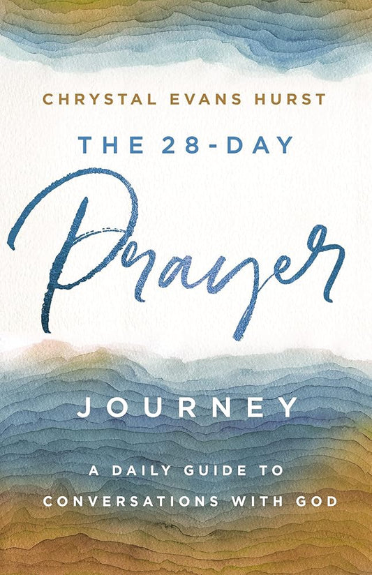 The 28-Day Prayer Journey: A Daily Guide to Conversations with God cover image