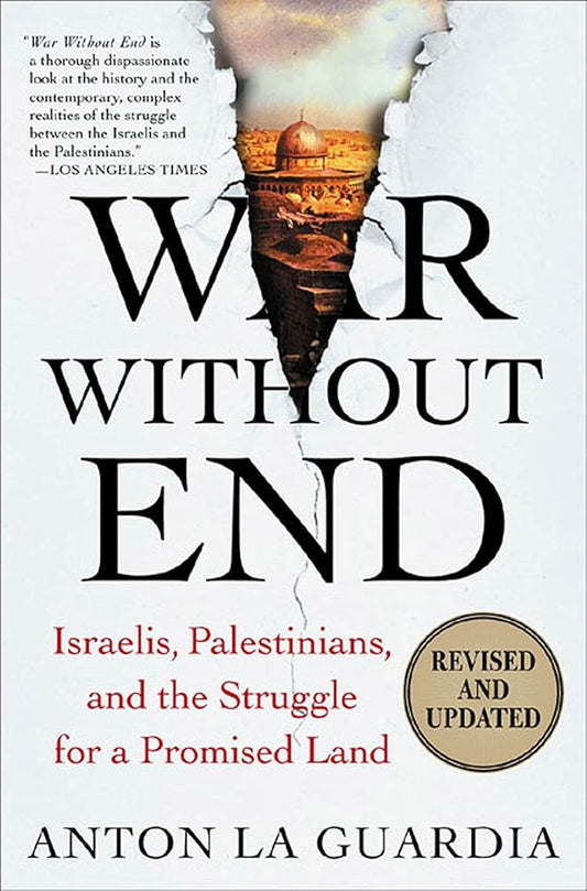 War Without End: Israelis, Palestinians, and the Struggle for a Promised Land cover image