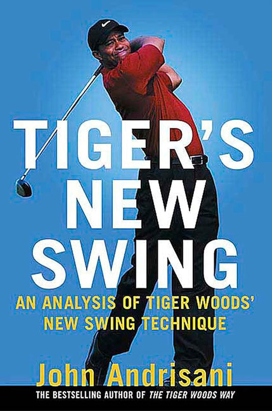 Tiger's New Swing: An Analysis of Tiger Woods' New Swing Technique cover image