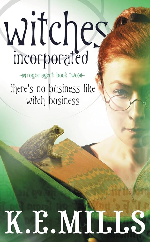Witches Incorporated (Rogue Agent, 2) cover image