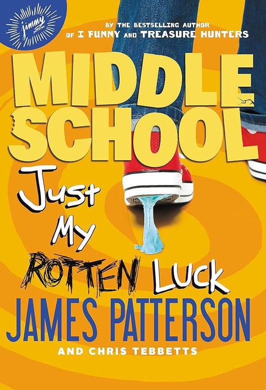 Middle School: Just My Rotten Luck cover image