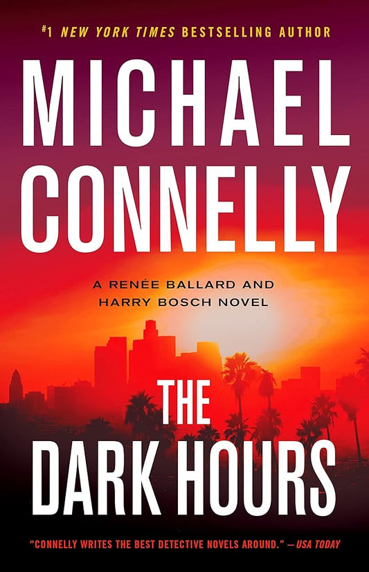 The Dark Hours (A Renée Ballard and Harry Bosch Novel, 4) cover image