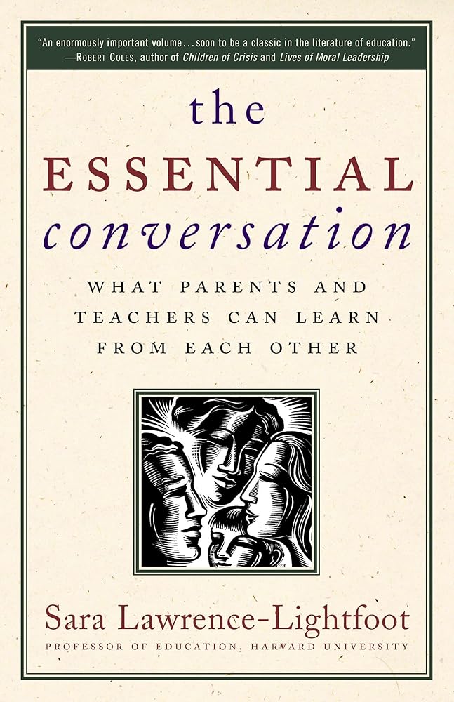 The Essential Conversation: What Parents and Teachers Can Learn from Each Other cover image