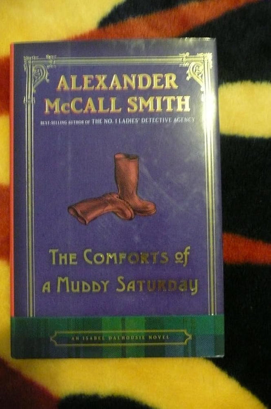 The Comforts of a Muddy Saturday: An Isabel Dalhousie Novel cover image