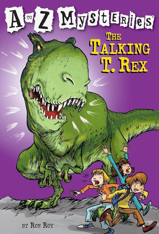 The Talking T. Rex (A to Z Mysteries) cover image