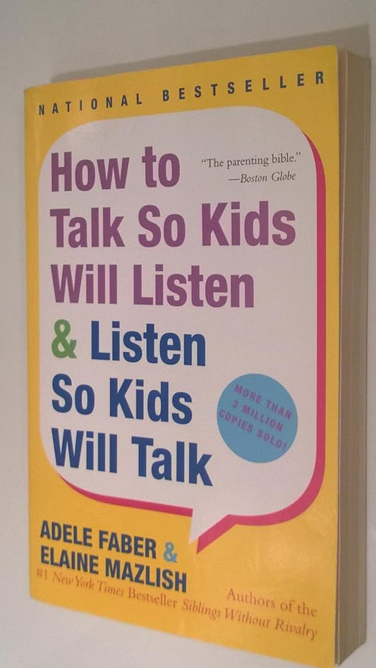 How to Talk So Kids Will Listen & Listen So Kids Will Talk: 20th Anniversary Edition cover image