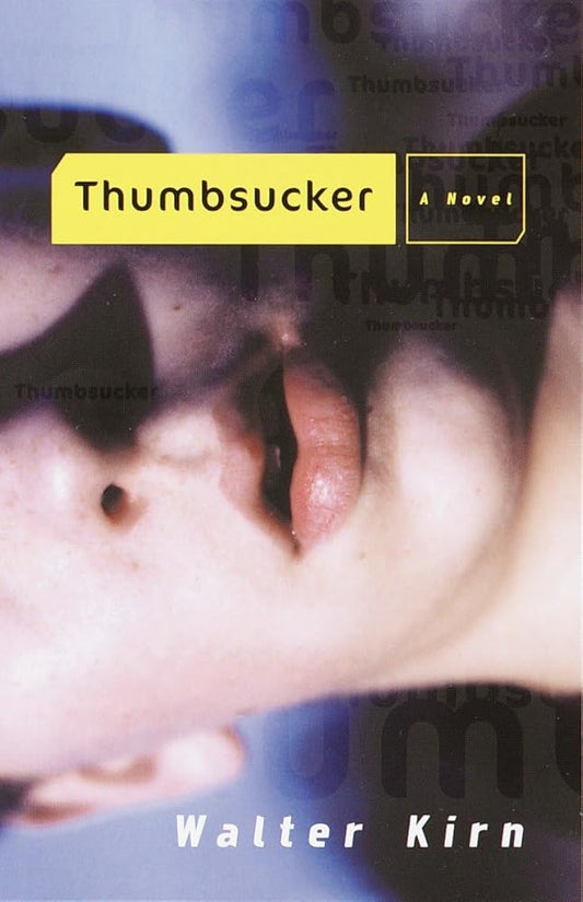Thumbsucker: A Novel cover image