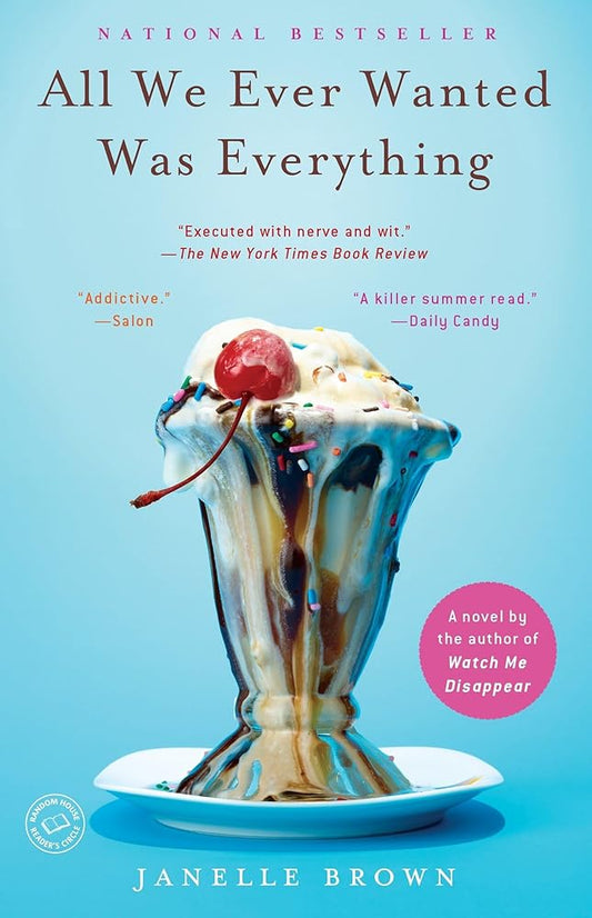 All We Ever Wanted Was Everything: A Novel cover image