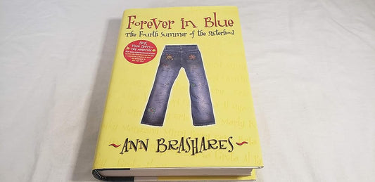 Forever in Blue: The Fourth Summer of the Sisterhood (Sisterhood of Traveling Pants, Book 4) cover image