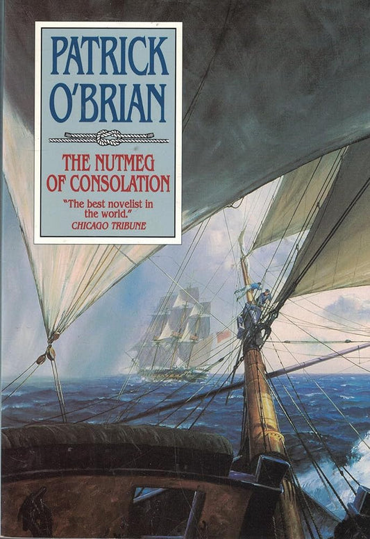 The Nutmeg of Consolation (Aubrey/Maturin Novels, 14) (Book 14) cover image