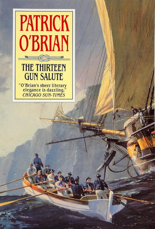 The Thirteen-Gun Salute: Aubrey/Maturin (Book 13) cover image