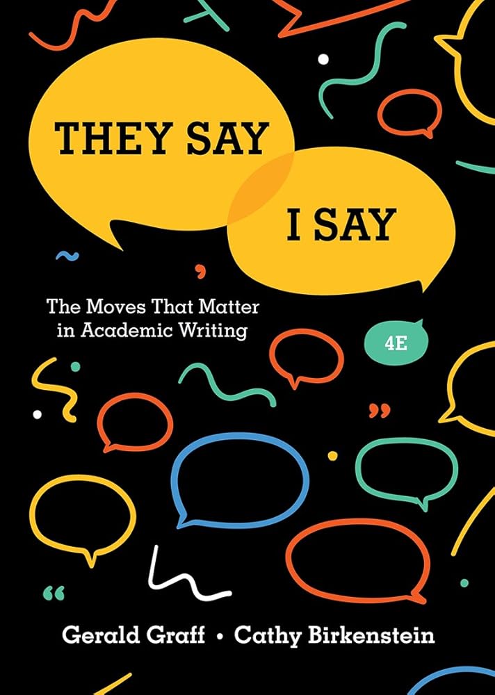 They Say / I Say: The Moves That Matter in Academic Writing cover image