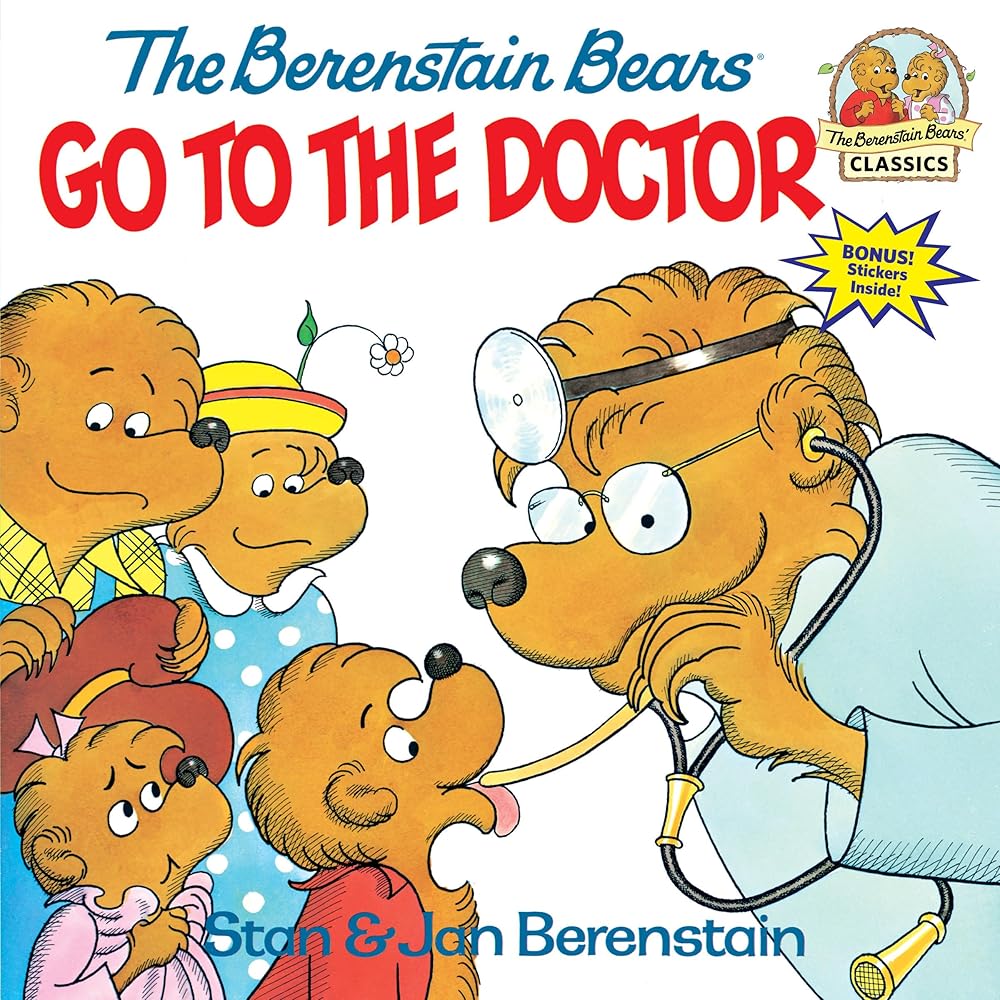 The Berenstain Bears Go to the Doctor (First Time Books) cover image