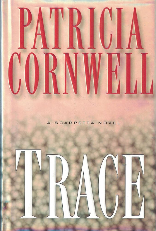 Trace: A Scarpetta Novel cover image