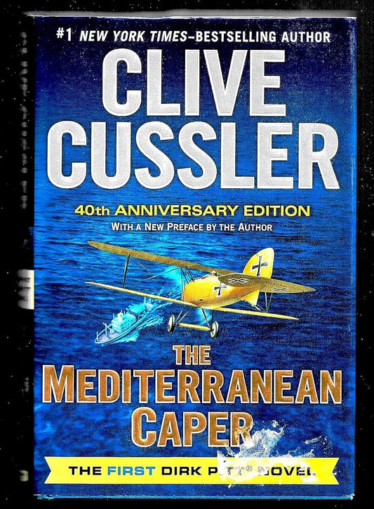 The Mediterranean Caper: The First Dirk Pitt Novel, A 40th Anniversary Edition (Dirk Pitt Adventure) cover image