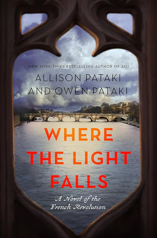 Where the Light Falls: A Novel of the French Revolution cover image
