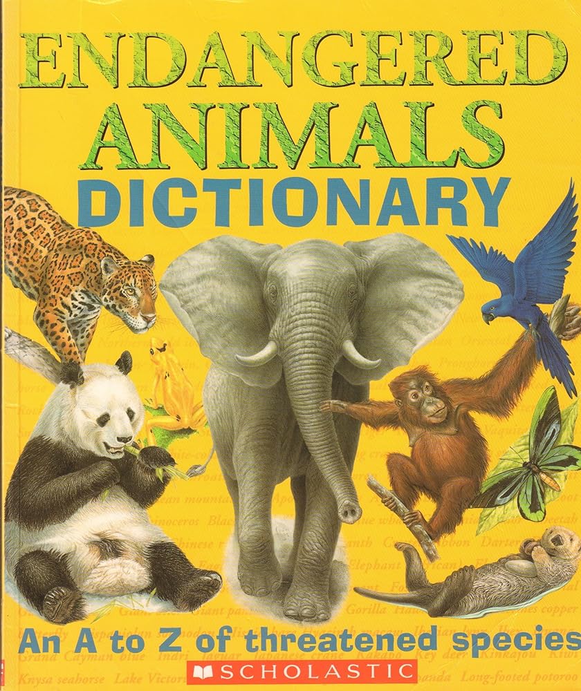 Title: Endangered Animals Dictionary An A to Z of Threate cover image