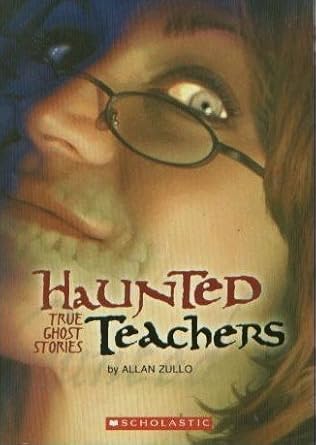 Haunted Teachers: True Ghost Stories cover image