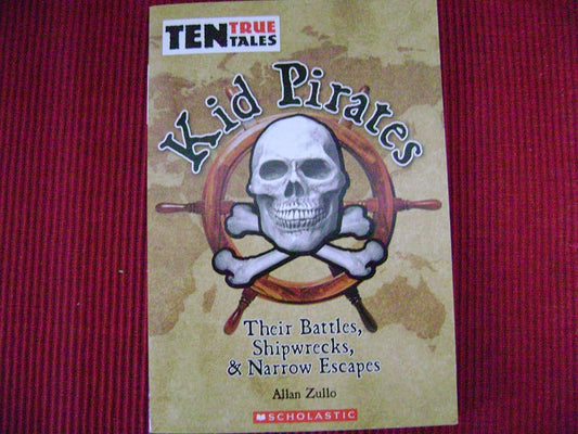 Kid Pirates: Their Battles, Shipwrecks, & Narrow Escapes cover image