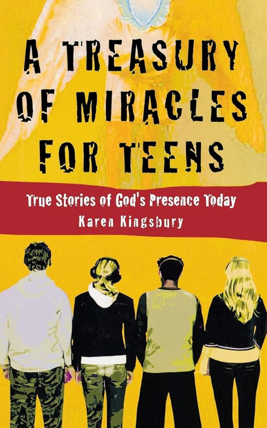 A Treasury of Miracles for Teens: True Stories of God's Presence Today cover image