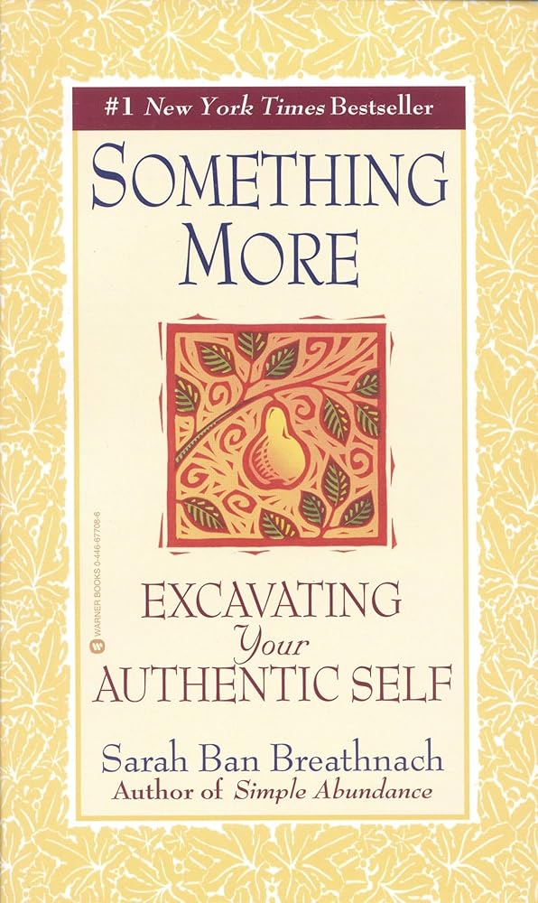 Something More: Excavating Your Authentic Self cover image