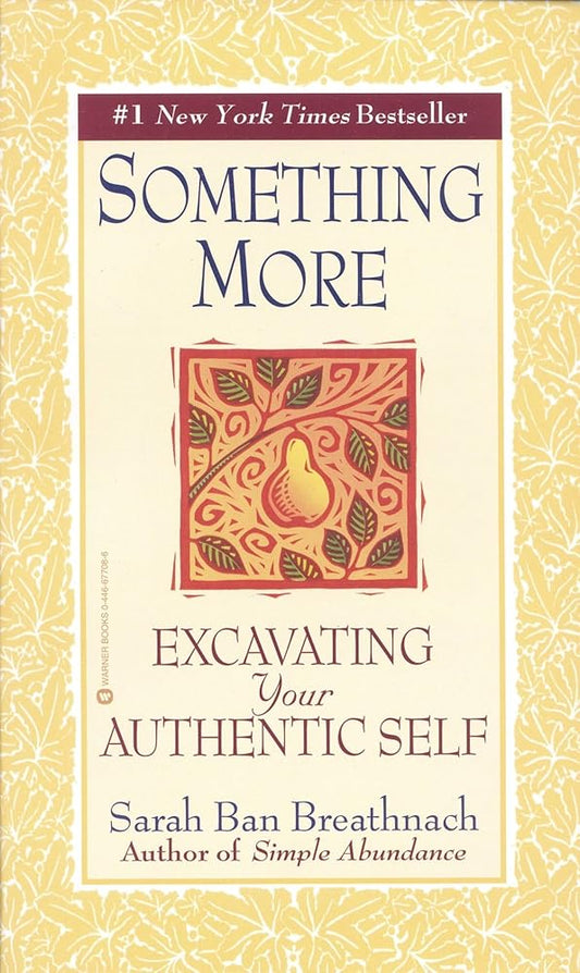 Something More: Excavating Your Authentic Self cover image