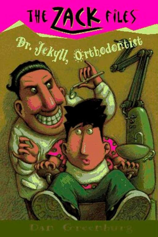 Zack Files 05: Dr. Jekyll, Orthodontist (The Zack Files) cover image