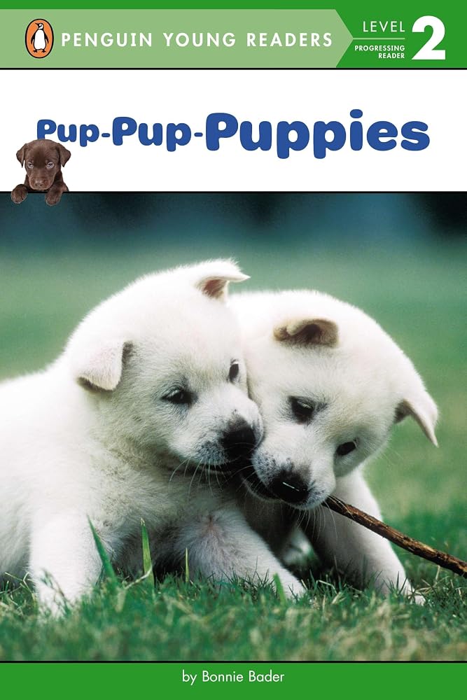 Pup-Pup-Puppies (Penguin Young Readers, Level 2) cover image