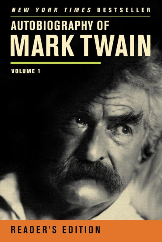 Autobiography of Mark Twain: Volume 1, Reader’s Edition (Mark Twain Papers) cover image