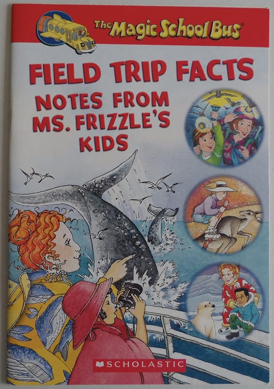 Field Trip Facts: Notes From Ms. Frizzle's Kids cover image