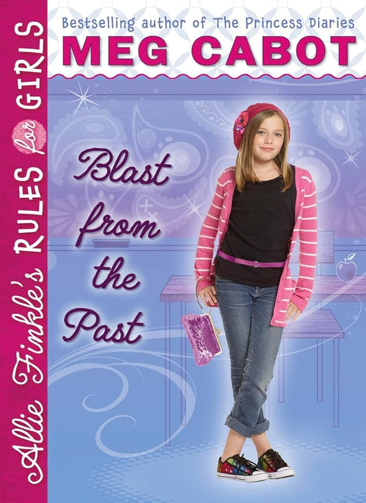 Blast from the Past (Allie Finkle's Rules for Girls, Book 6) cover image