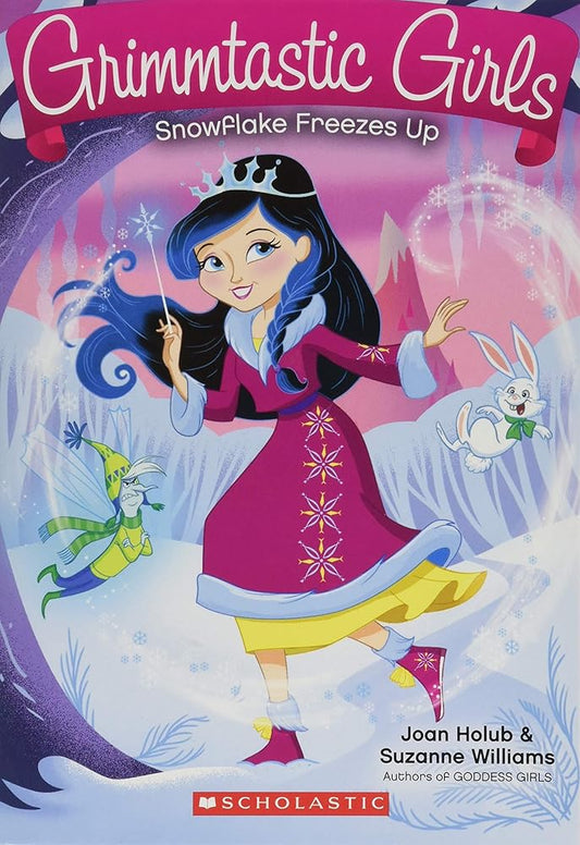 Snowflake Freezes Up (Grimmtastic Girls) cover image