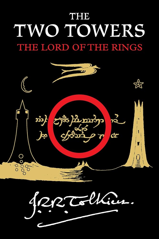 The Two Towers: Being the Second Part of The Lord of the Rings (The Lord of the Rings, 2) cover image