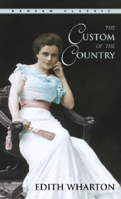 The Custom of the Country (Bantam Classics) cover image
