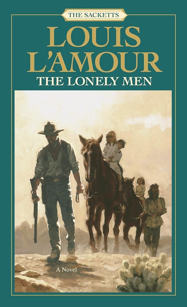 The Lonely Men: The Sacketts: A Novel cover image