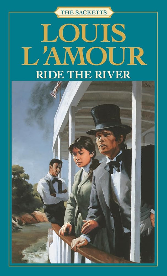 Ride the River: The Sacketts: A Novel cover image