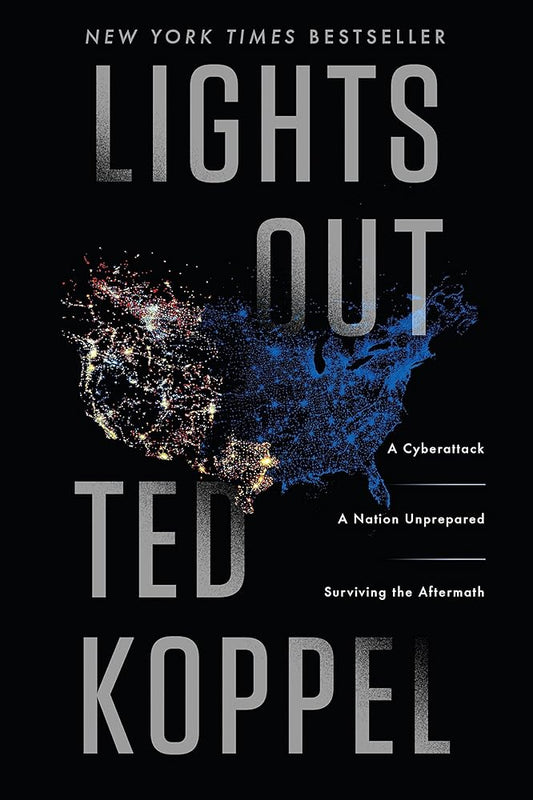 Lights Out: A Cyberattack, A Nation Unprepared, Surviving the Aftermath cover image