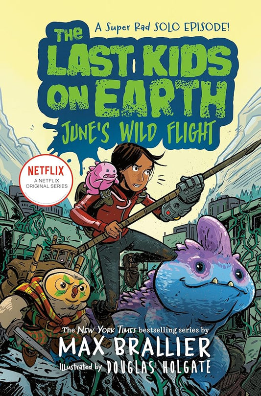 The Last Kids on Earth: June's Wild Flight cover image