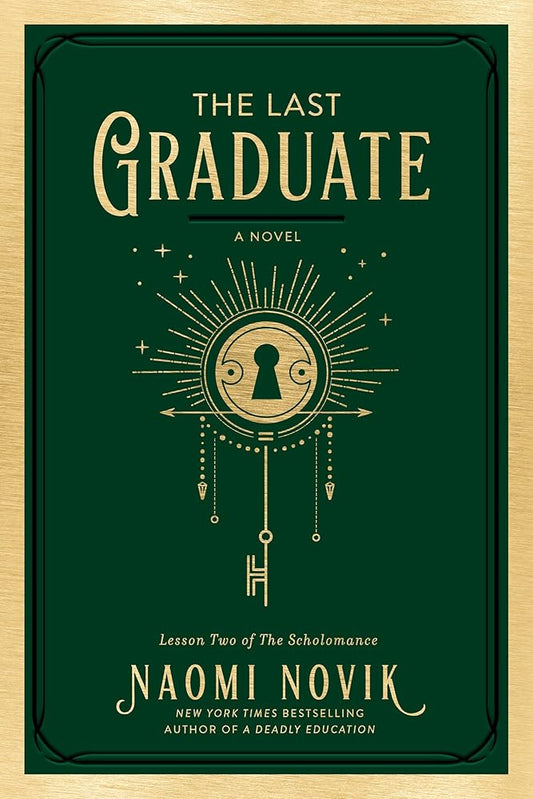 The Last Graduate: A Novel (The Scholomance) cover image
